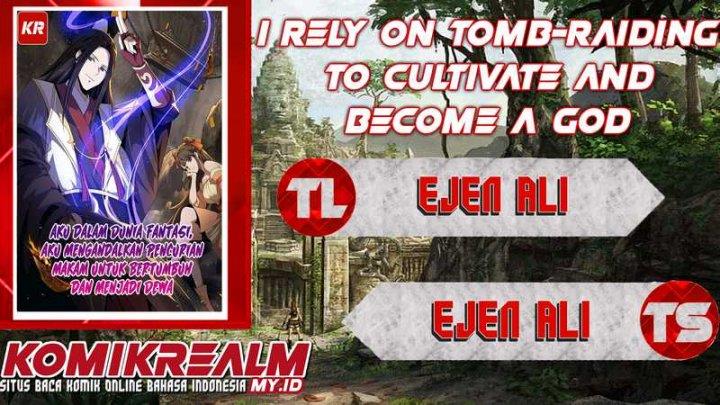 I Rely on Tomb-Raiding to Cultivate and Become a God Chapter 5 End